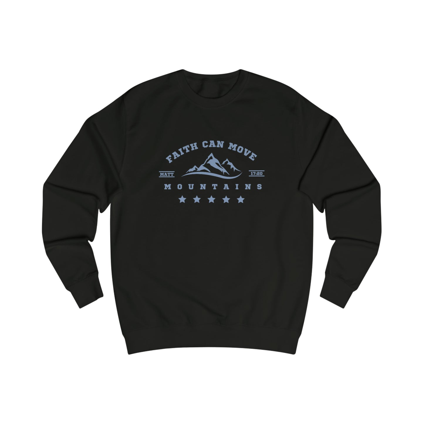 FAITH CAN MOVE MOUNTAINS  Premium Unisex Sweatshirt