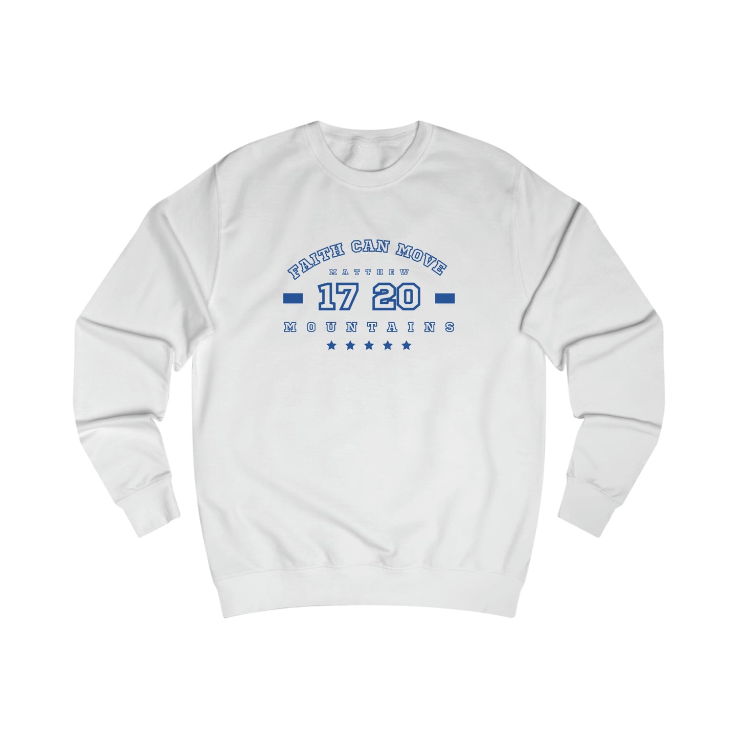 FAITH CAN MOVE MOUNTAINS Premium Unisex Sweatshirt