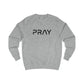 PRAY Premium Unisex Sweatshirt