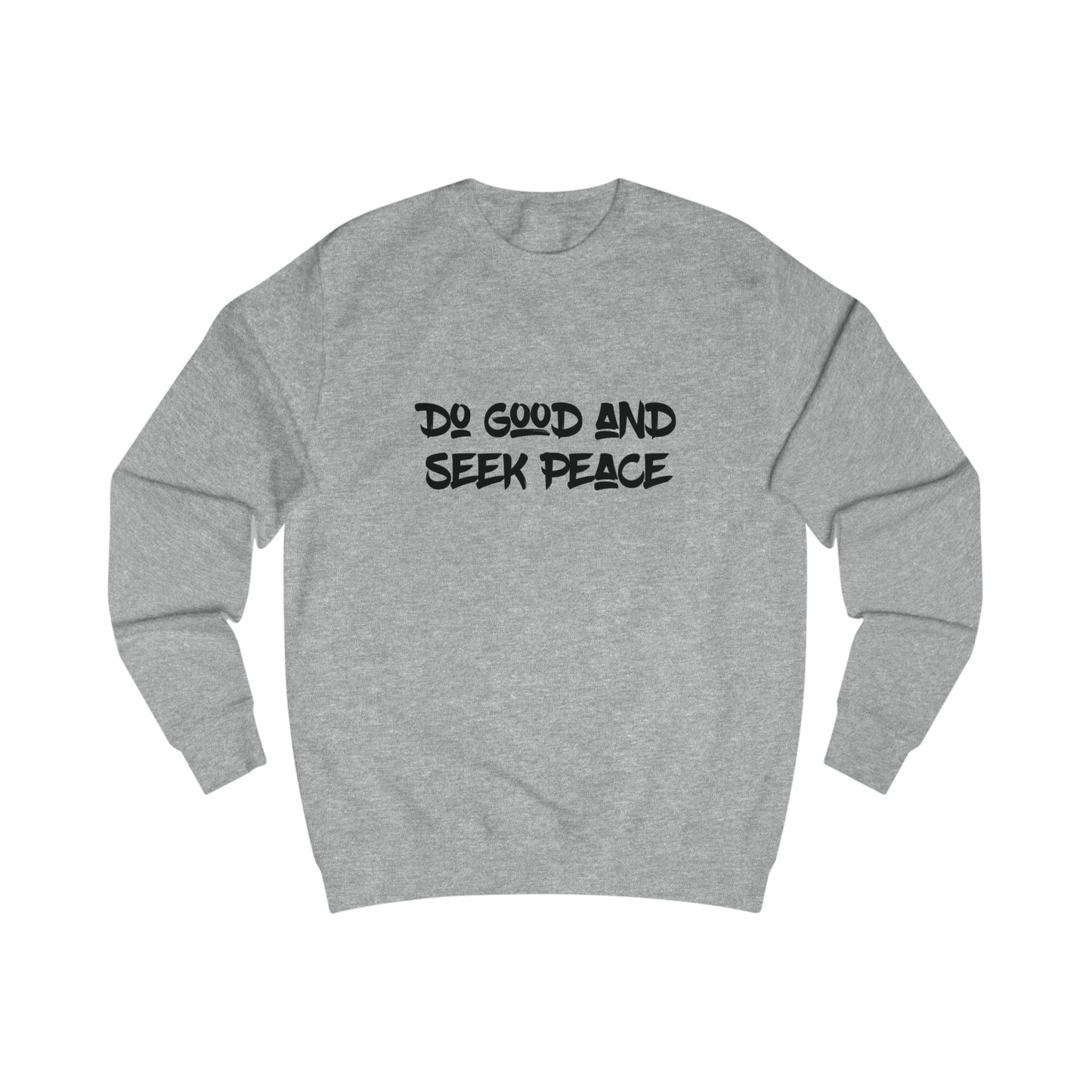 SEEK PEACE Premium Unisex Sweatshirt