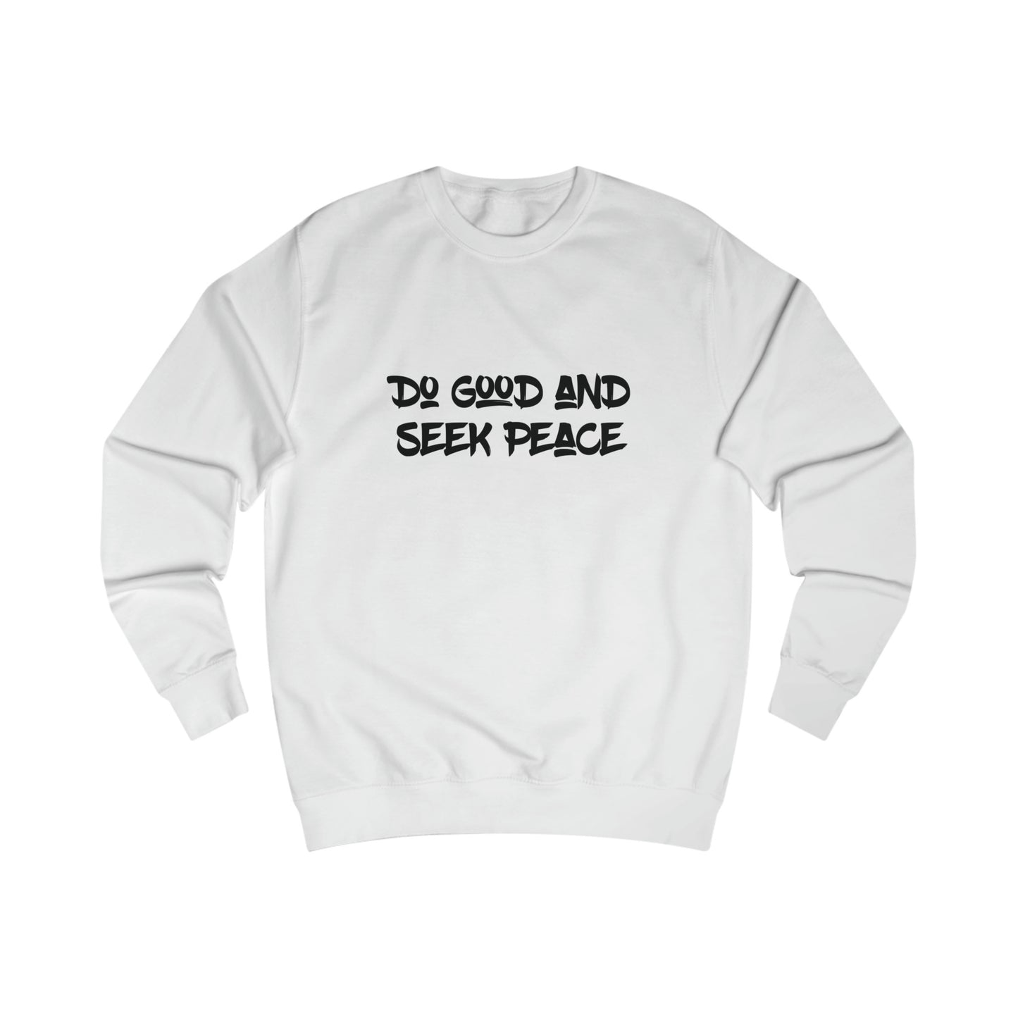 SEEK PEACE Premium Unisex Sweatshirt