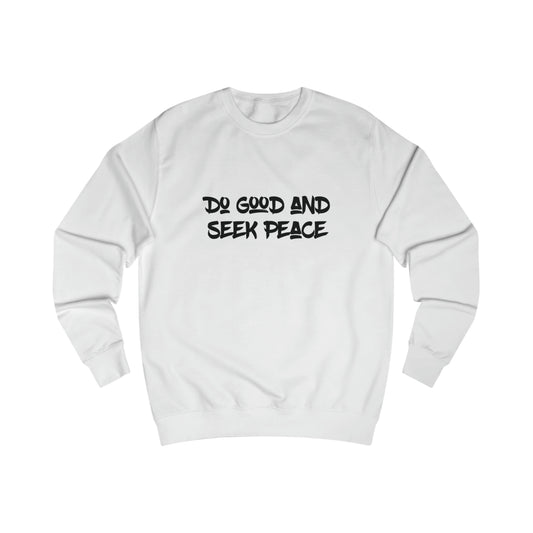 SEEK PEACE Premium Unisex Sweatshirt