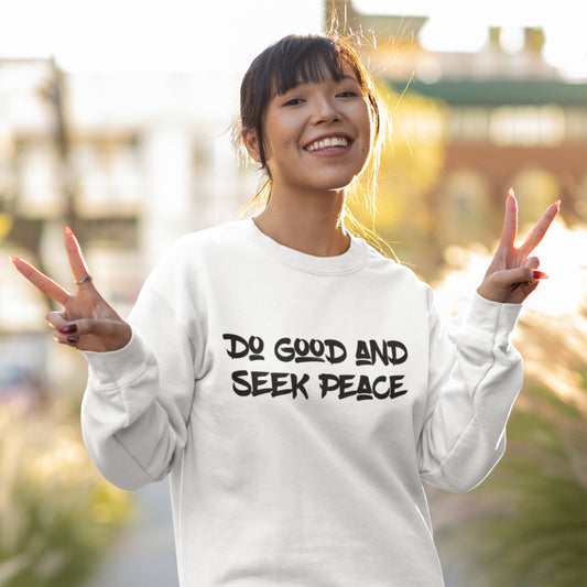 SEEK PEACE Premium Unisex Sweatshirt