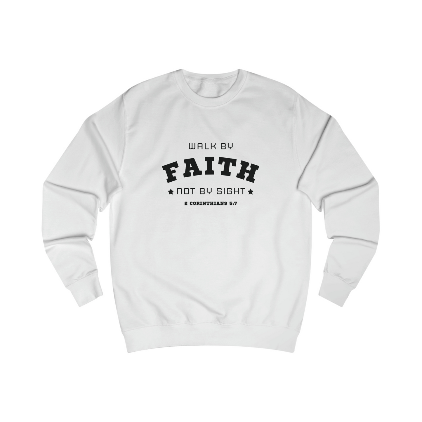 WALK BY FAITH Premium Unisex Sweatshirt