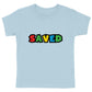 SAVED Premium Kids T-Shirt